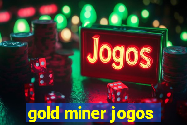 gold miner jogos